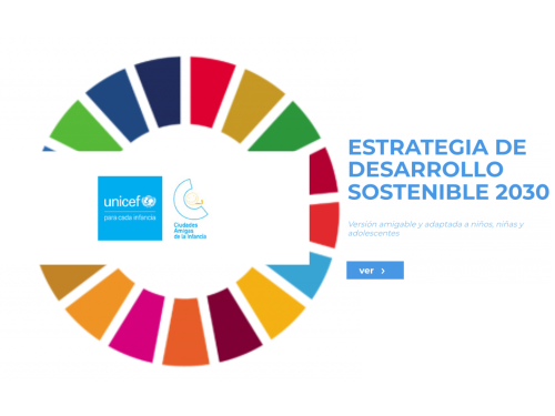 Versión amigable para infancia y adolescencia de la “Estrategia de Desarrollo Sostenible 2030” para UNICEF España
